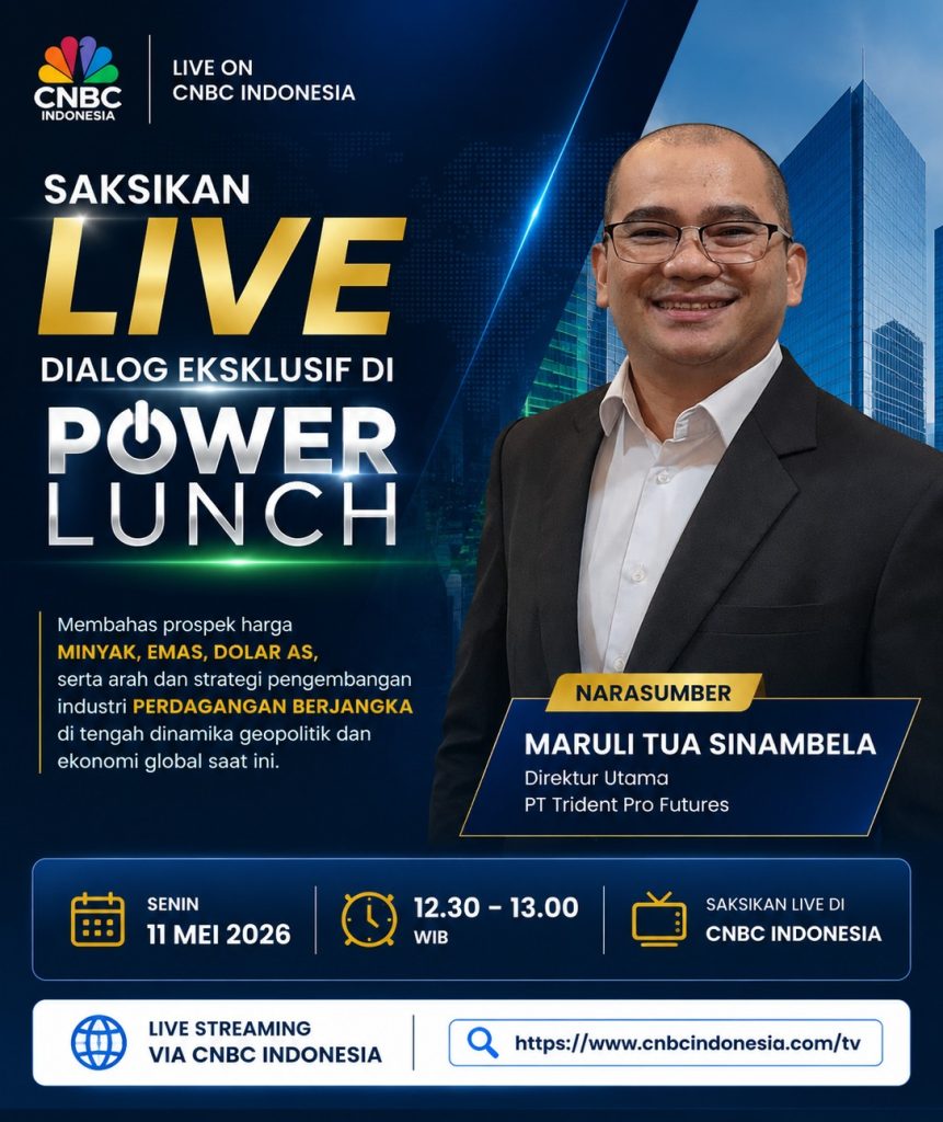 Poster siaran langsung Power Lunch CNBC Indonesia bersama Maruli Tua Sinambela, Direktur Utama PT Trident Pro Futures